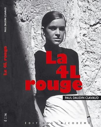 Couverture du livre « La 4L rouge » de Paul Daudin Clavaud aux éditions Nicodeme