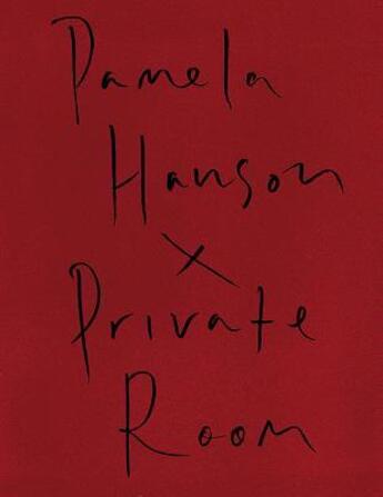 Couverture du livre « Pamela hanson private room » de Pamela Hanson aux éditions Damiani