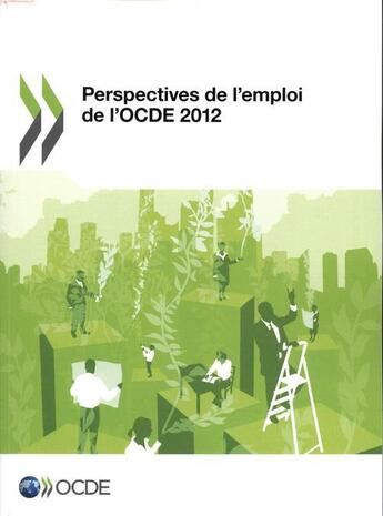 Couverture du livre « Perspectives de l'emploi de l'OCDE 2012 » de Ocde aux éditions Ocde