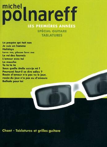 Couverture du livre « Michel Polnareff ; les premières années ; spécial guitare tablature » de Michel Polnareff aux éditions Carisch Musicom