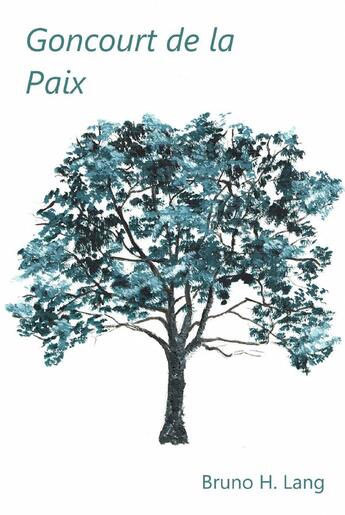 Couverture du livre « Goncourt de la paix » de Lang Bruno H. aux éditions Librinova