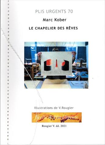 Couverture du livre « Le chapelier des rêves » de Marc Kober et Vincent Rougier et David Commenchal aux éditions Rougier