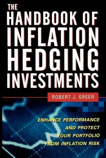 Couverture du livre « The handbook of inflation hedging investments » de Greer Robert J. aux éditions Mcgraw-hill Education