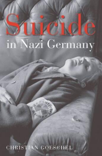 Couverture du livre « Suicide in Nazi Germany » de Goeschel Christian aux éditions Oup Oxford