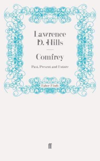 Couverture du livre « Comfrey » de Hills Lawrence D aux éditions Faber And Faber Digital