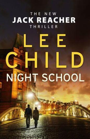 Couverture du livre « NIGHT SCHOOL » de Lee Child aux éditions Random House Uk