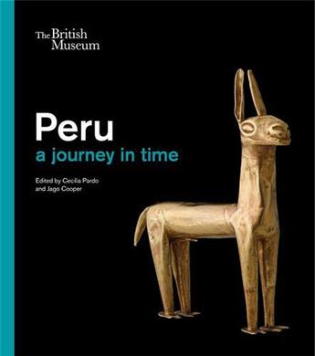 Couverture du livre « Peru : a journey through time » de Cecilia Pardo et Jago Cooper aux éditions British Museum