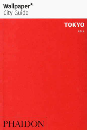 Couverture du livre « Tokyo (édition 2010) » de  aux éditions Phaidon Press