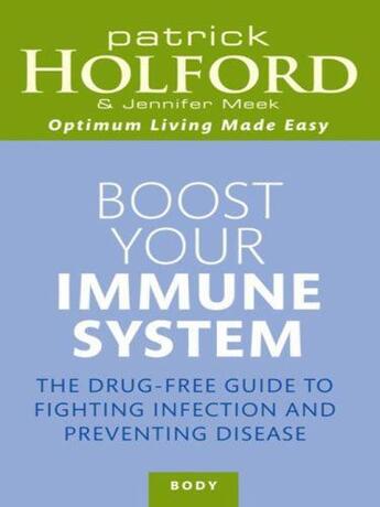 Couverture du livre « Boost Your Immune System » de Patrick Holford aux éditions Little Brown Book Group Digital