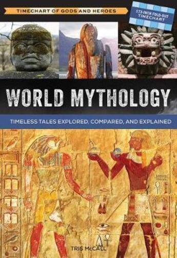 Couverture du livre « World mythology : a timechart of gods and heroes » de Mccall Tris aux éditions Quarry