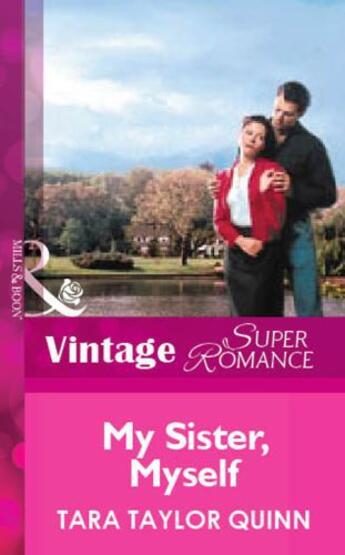 Couverture du livre « My Sister, Myself (Mills & Boon Vintage Superromance) » de Tara Taylor Quinn aux éditions Mills & Boon Series