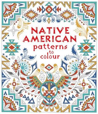 Couverture du livre « Native American patterns to colour » de Emily Bone aux éditions Usborne