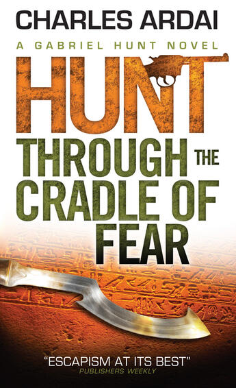 Couverture du livre « Hunt through the Cradle of Fear » de Ardai Charles aux éditions Titan Digital