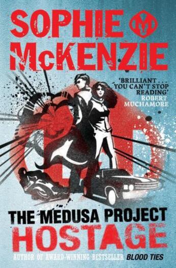 Couverture du livre « The Medusa Project: The Hostage » de Sophie Mckenzie aux éditions Simon And Schuster Uk