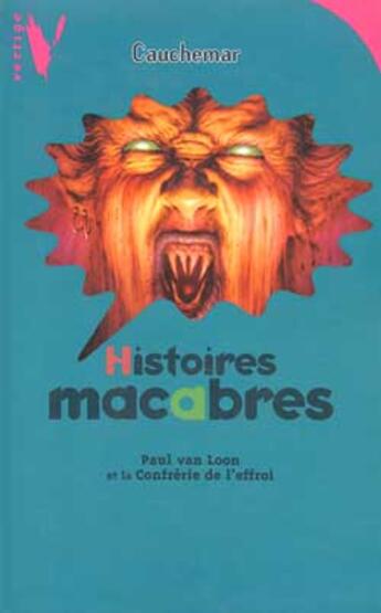 Couverture du livre « Histoires Macabres » de Van Loon-P aux éditions Hachette