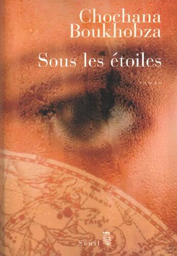 Couverture du livre « Sous les étoiles » de Chochana Boukhobza aux éditions Seuil