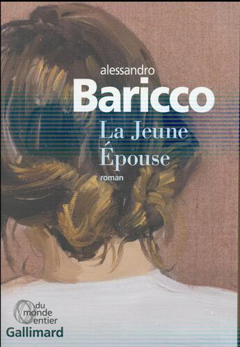 Couverture du livre « La jeune épouse » de Alessandro Baricco aux éditions Gallimard