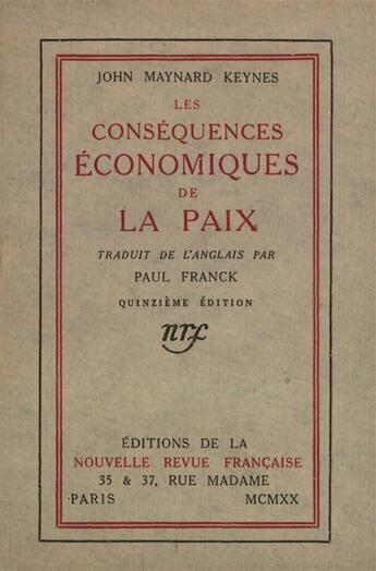 Couverture du livre « Les consequences economiques de la paix » de Keynes John Maynard aux éditions Gallimard