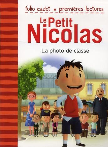 Couverture du livre « Le petit Nicolas Tome 1 : la photo de classe » de Emmanuelle Lepetit aux éditions Gallimard-jeunesse