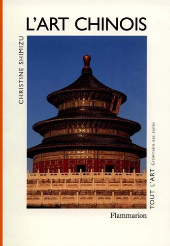 Couverture du livre « L'art chinois » de Christine Shimizu aux éditions Flammarion