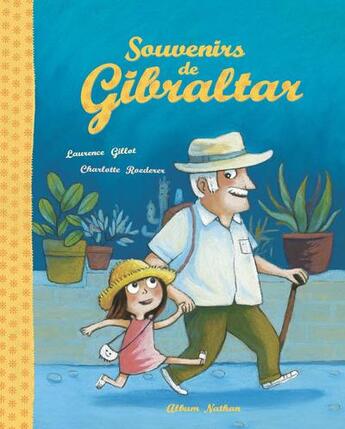 Couverture du livre « Souvenirs de Gibraltar » de Charlotte Roederer et Laurence Gillot aux éditions Nathan