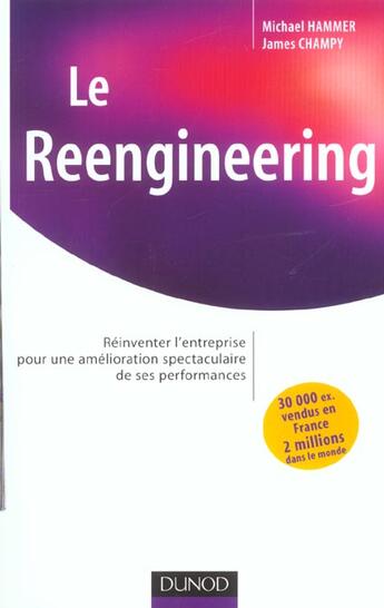 Couverture du livre « Le reengineering - reinventer l'entreprise pour une amelioration spectaculaire de ses performances » de Hammer/Champy aux éditions Dunod