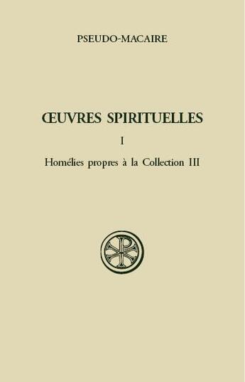 Couverture du livre « Oeuvres spirituelles t.1 ; homélies propres a la collection III ; introduction traduction et notes » de  aux éditions Cerf