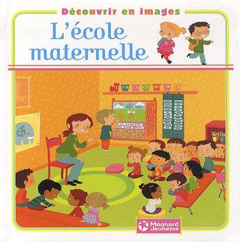 Couverture du livre « L'école maternelle » de Muriel Sevestre aux éditions Magnard