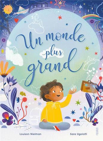 Couverture du livre « Un monde plus grand » de Louison Nielman et Sara Ugolotti aux éditions Fleurus