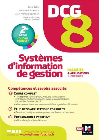 Couverture du livre « DCG 8 : systèmes d'information de gestion ; manuel, applications et corrigés (2e édition) » de Alain Burlaud et Jean-Francois Soutenain et Jean-Louis Echeviller et David Balny aux éditions Foucher