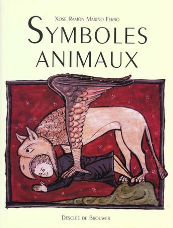 Couverture du livre « Symboles animaux » de Ferro J R M. aux éditions Desclee De Brouwer