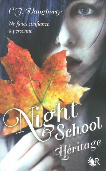 Couverture du livre « Night school Tome 2 : héritage » de C. J. Daugherty aux éditions R-jeunes Adultes