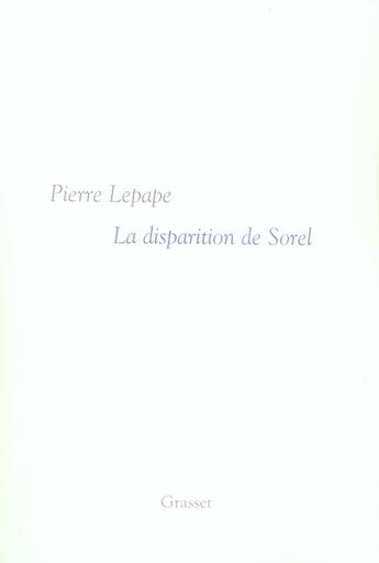 Couverture du livre « La disparition de sorel » de Lepape-P aux éditions Grasset