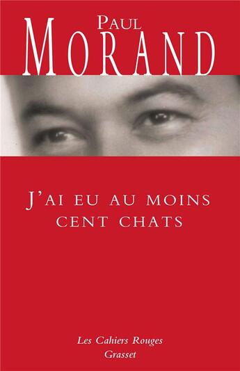 Couverture du livre « J'ai eu au moins cent chats » de Paul Morand aux éditions Grasset