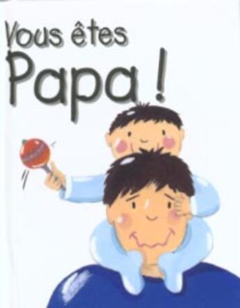 Couverture du livre « Vous Etes Papa » de Emma Fox aux éditions Hors Collection