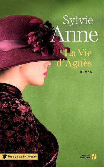 Couverture du livre « La vie d'Agnès » de Sylvie Anne aux éditions Presses De La Cite