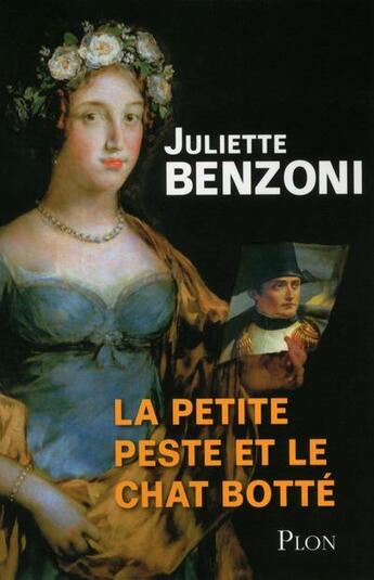 Couverture du livre « La petite peste et le chat botté » de Juliette Benzoni aux éditions Plon