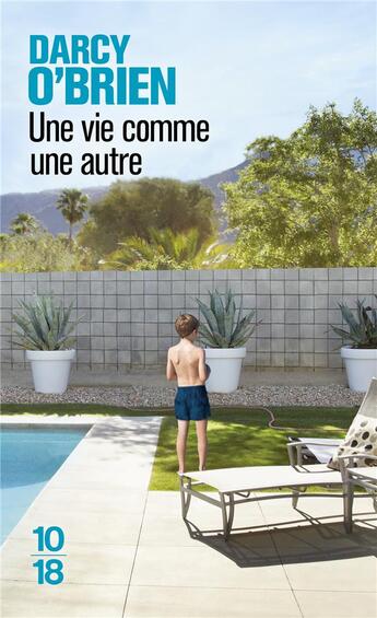 Couverture du livre « Une vie comme une autre » de Darcy O'Brien aux éditions 10/18