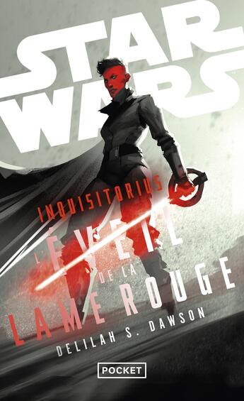 Couverture du livre « Star Wars - Inquisitorius : L'Éveil de la lame rouge » de Delilah S. Dawson aux éditions Pocket