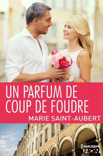 Couverture du livre « Un parfum de coup de foudre » de Marie Saint-Aubert aux éditions Hqn