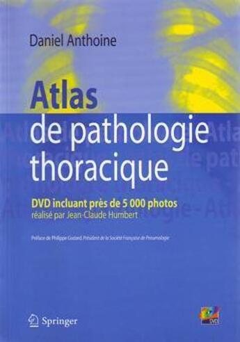 Couverture du livre « Atlas de pathologie thoracique » de Anthoine/Humbert aux éditions Springer