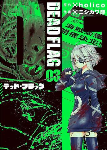 Couverture du livre « Dead flag Tome 3 » de Holico et Jun Nishikawa aux éditions Soleil