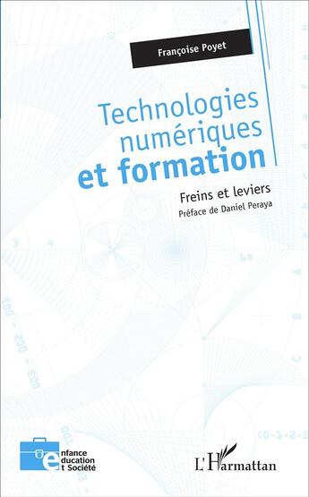 Couverture du livre « Technologies numériques et formation ; freins et leviers » de Francoise Poyet aux éditions L'harmattan