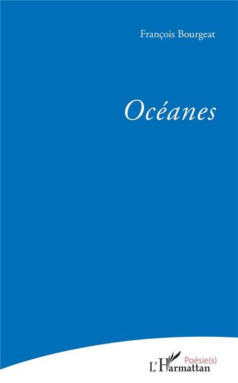 Couverture du livre « Océanes » de Francois Bourgeat aux éditions L'harmattan