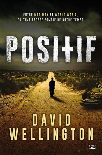 Couverture du livre « Positif » de David Wellington aux éditions Bragelonne