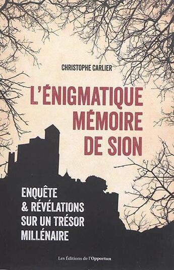 Couverture du livre « L'énigmatique mémoire de Sion » de  aux éditions L'opportun