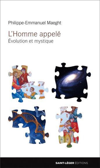 Couverture du livre « L'homme appelé ; évolution et mystique » de Philippe-Emmanuel Maeght aux éditions Saint-leger