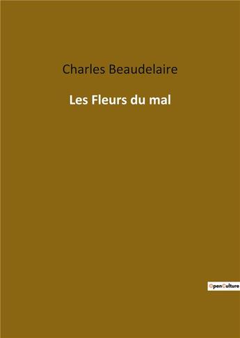 Couverture du livre « Les fleurs du mal » de Charles Beaudelaire aux éditions Culturea