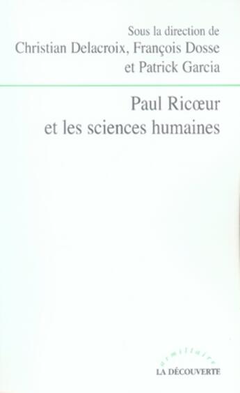 Couverture du livre « Paul ricoeur et les sciences humaines » de Francois Dosse aux éditions La Decouverte