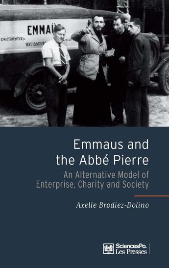 Couverture du livre « Emmaus and the abbe pierre » de Brodiez-Dolino A. aux éditions Presses De Sciences Po